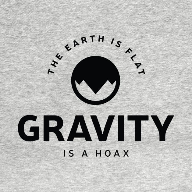 Gravity is a Hoax! by VeesTees